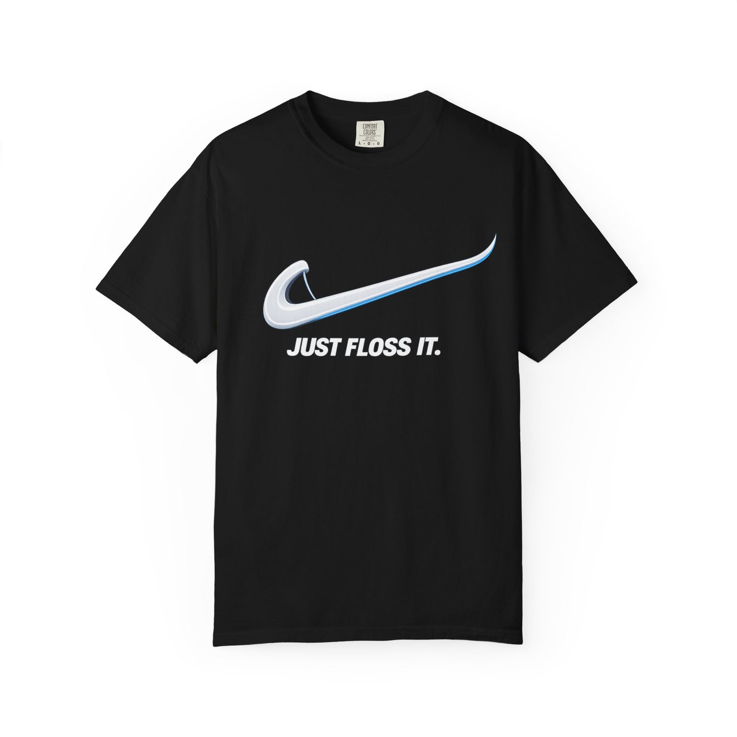 Just Floss It T-Shirt