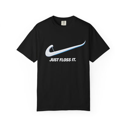 Just Floss It T-Shirt